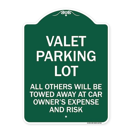 Signmission Valet Parking All Others Towed Away Car Owners Expense & Risk Alum Sign, 24" L, 18" H, GW-1824-22762 A-DES-GW-1824-22762